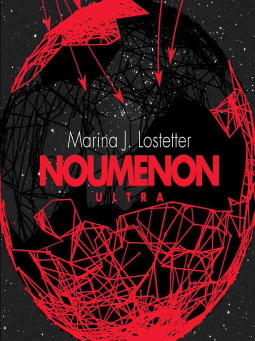 Title details for Noumenon Ultra by Marina J. Lostetter - Available
